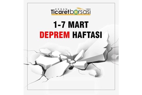 1 - 7 Mart Deprem Haftası