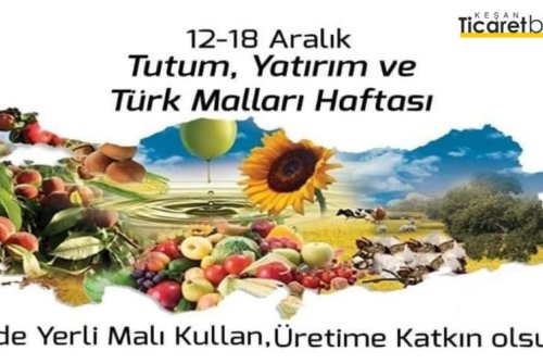 12 - 18 Aralık Tutum, Yatırım Ve Türk Malları Haftası Kutlu Olsun.