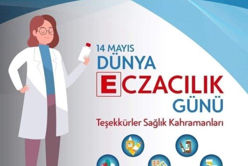 14 Mayıs Eczacılık Günü Kutlu Olsun.