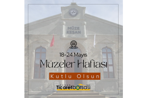 18-24 Mayıs Müzeler Haftası Kutlu Olsun.