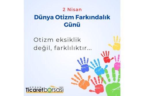 2 Nisan Dünya Otizm Farkındalık Günü Kutlu Olsun.