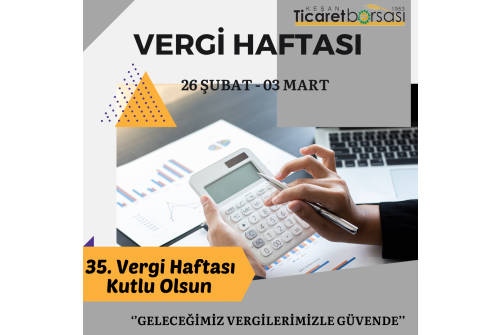 26 Şubat - 3 Mart Vergi Haftası Kutlu Olsun.