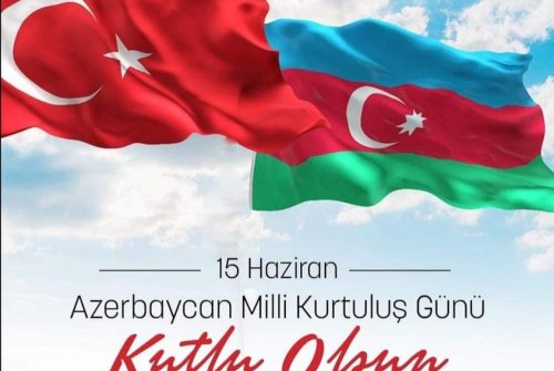 Dost Ve Kardeş Ülke Azerbaycan'In Milli Kurtuluş Günü Kutlu Olsun.