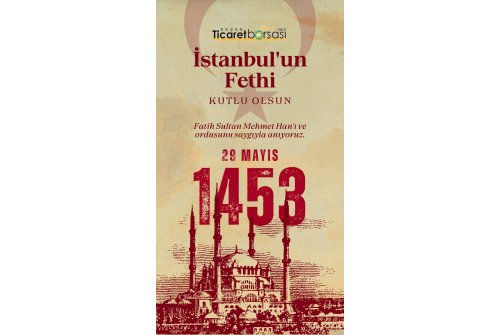 İ̇stanbul'un Fethi'Nin 570. Yılı