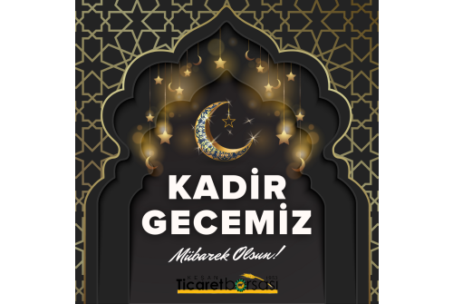 Mübarek Kadir Gecenizi Kutlar, Sağlık, Huzur Ve Bereket Dolu Nice Kandiller Geçirmenizi Dileriz.