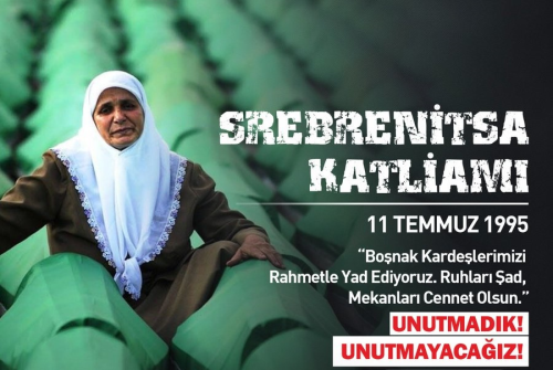 Srebrenitsa Katliamının 29. Yıldönümünde Boşnak Kardeşlerimizi Rahmetle Yad Ediyoruz. Ruhları Şad, Mekanları Cennet Olsun.