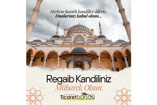 Üç Ayların Müjdeleyicisi Olan, Regaib Kandilinizi Kutlar, Tüm İ̇slam Alemi İçin Sağlık, Huzur Ve Bereket Dolu Nice Kandiller Dileriz.